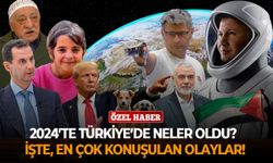 2024’te Türkiye’de neler oldu? İşte, en çok konuşulan olaylar!