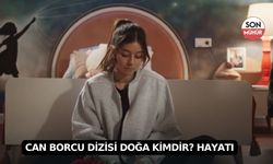 Can Borcu Dizisi Doğa Kimdir? Gerçek adı nedir? Dora Dalgıç Oynadığı Diziler