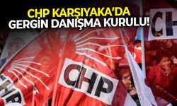 CHP Karşıyaka’da gergin danışma kurulu!