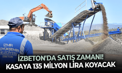 İZBETON'da satış zamanı! 4 parça taşınmazın satışından kasaya 135 milyon lira koyacak