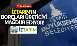 İztarım'ın borçları üreticiyi mağdur ediyor!