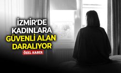 İzmir'de kadınlara güvenli alan daralıyor