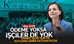 Ödeme yoksa işçiler de yok: KARBEL işçisi yeni yıl kutlamalarına katılmayacak