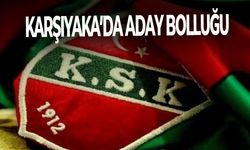 Karşıyaka'da aday bolluğu