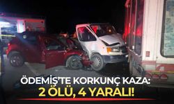 Ödemiş'te korkunç kaza: 2 ölü, 4 yaralı!