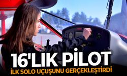 16 yaşındaki pilot ilk solo uçuşunu gerçekleştirdi!