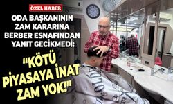 Kötü piyasaya inat, berber esnafı zam yapmayacak!