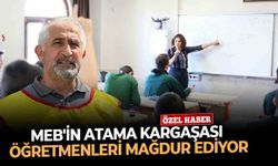 MEB'in atama kargaşası öğretmenleri mağdur ediyor