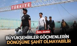 Büyükşehirler Suriyelilerin dönüşüne şahit olmayabilir