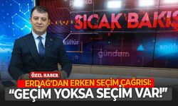 Erdağ’dan erken seçim çağrısı: “Geçim yoksa seçim var!”