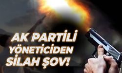 AK Parti'li yöneticiden silah şov!