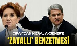 Çıray'dan Akşener'e 'zavallı' benzetmesi