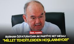 Burhan Özfatura'dan AK Parti'ye net mesaj: "Millet tehditlerden hoşlanmıyor!"