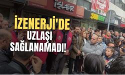 İZENERJİ'de uzlaşı sağlanamadı!