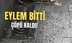 Eylem bitti çöpü kaldı!