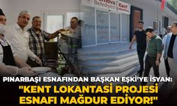 Pınarbaşı esnafından Başkan Eşki’ye isyan: "Kent Lokantası Projesi esnafı mağdur ediyor!"