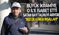 600 milyonluk bileti satan bayi talihliyi arıyor: "Bizi de görür inşallah!"