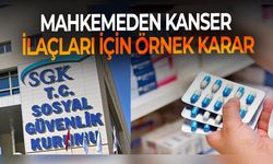 Mahkemeden emsal karar: Ölen kanser hastasının ilacı için iade kararı!