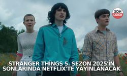 Stranger Things 5. Sezon 2025'in sonlarında Netflix'te yayınlanacak