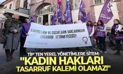 TİP' ten yerel yönetimlere sitem: "Kadın hakları tasarruf kalemi olamaz!"