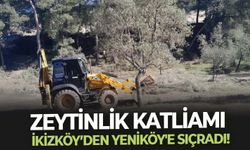 Zeytinlik katliamı İkizköy’den Yeniköy'e sıçradı!