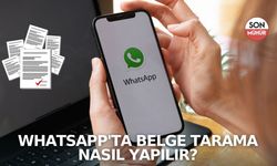 WhatsApp'ta belge tarama nasıl yapılır?