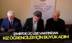 İzmir’de üç lise vakfından kız öğrenciler için büyük adım