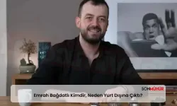 Emrah Bağdatlı Kimdir, Neden Yurt Dışına Çıktı?