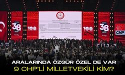Şaibeli Kurultay soruşturmasında dosyası Parlamenter Suçları Soruşturması Büro'suna gönderilen CHP'liler kim?