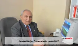 Gazeteci Doğan Özmen kimdir, neden öldü?