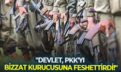 "Devlet, PKK’yı bizzat kurucusuna feshettirdi!"