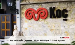 Koç Holding İlk Çeyrekte 1 Milyar 415 Milyon TL Zarar Açıkladı: Borsada Hisseler Düşüşte, Gözler Stratejik Hedeflerde