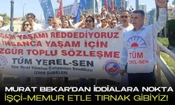 Tüm Yerel Sen İzmir 2 Nolu Şube Başkanı Murat Bekar'dan tansiyonu düşürecek açıklama