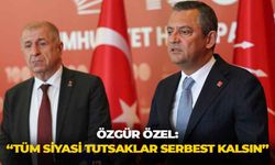 CHP lideri Özgür Özel'den iktidara rest: "Tüm siyasi tutsaklar serbest bırakılmalı!"