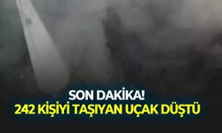 SON DAKİKA 242 kişiyi taşıyan uçak düştü!