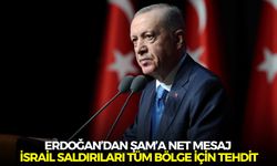 Erdoğan’dan Şam’a net mesaj: İsrail saldırıları tüm bölge için tehdit