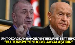 Ümit Özdağ’dan Bahçeli’nin teklifine sert tepki: “Bu, Türkiye’yi Yugoslavyalaştırır”