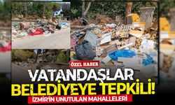 İzmir'in unutulan mahalleleri: Vatandaşlar belediyeye tepkili!