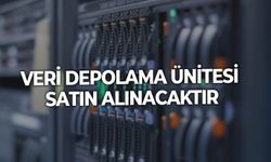 VERİ DEPOLAMA ÜNİTESİ SATIN ALINACAKTIR