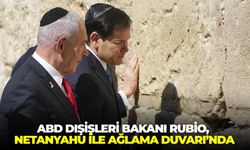 ABD Dışişleri Bakanı Rubio, Netanyahu ile Ağlama Duvarı’nda