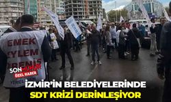 İzmir’in belediyelerinde SDT krizi derinleşiyor