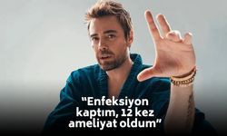 Murat Dalkılıç acı dolu süreci anlattı: "12 kez ameliyat oldum"