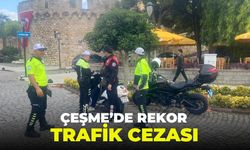 Çeşme’de rekor ceza! Motosiklet sürücülerine yarım milyon lirayı aşan trafik cezası!