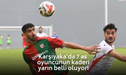 Karşıyaka'da 7 as oyuncunun kaderi yarın belli oluyor!