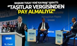 Başkan Tugay yeni ‘kaynak’ yarattı: “Taşıtlar vergisinden pay almalıyız”