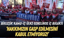 Birleşik Kamu-İş ülke genelinde iş bıraktı: Hakkımızın gasp edilmesini kabul etmiyoruz!