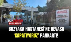 Bozyaka Hastanesi'ne devasa ‘Kapatıyoruz’ pankartı!