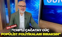 Gazeteci Çölmekçi, “CHP’li Güç, popülist politikaları bıraksın!”