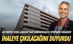 AK Partili vekil Çankırı’dan otopark müjdesi! İhaleye çıkılacağını duyurdu