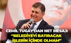 Tugay’dan net mesaj: “Belediyeyi batıracak işlerin içinde olmam”
